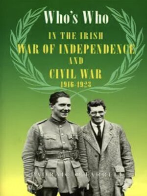 cover image of Who's Who in the Irish War of Independence and Civil War